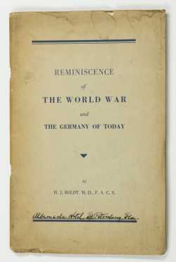 "Reminiscence of the World War and the Germany of Today" by "H.J. Boldt, M.D., F.A.C.S."