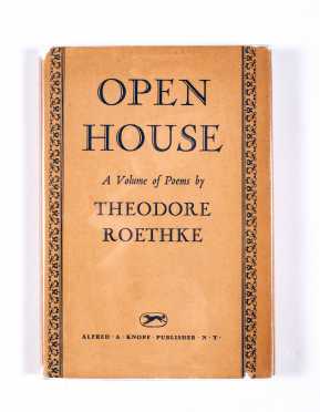 Theodore Roethke, Open House